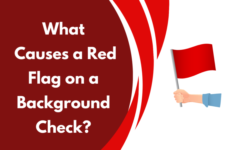 what causes a red flag on a background check