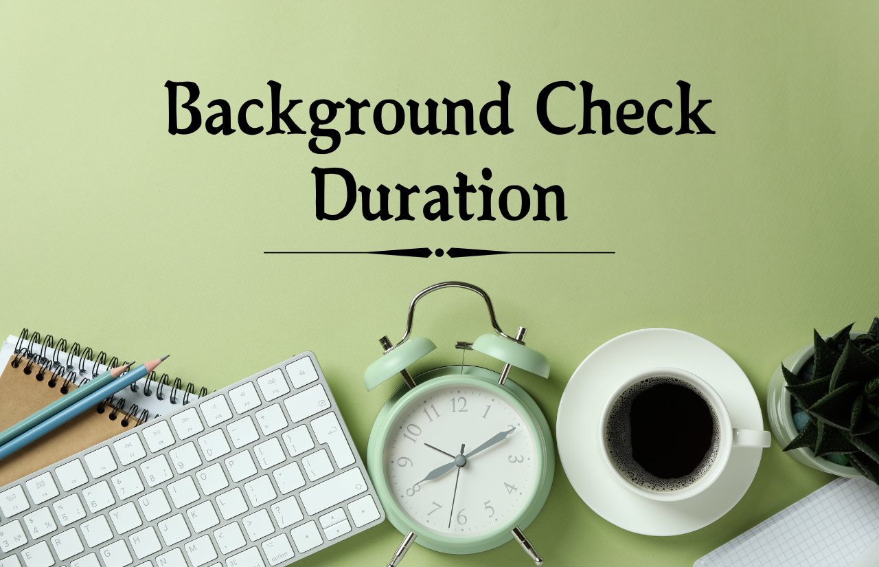 How Long Does an Accurate Background Check Take?